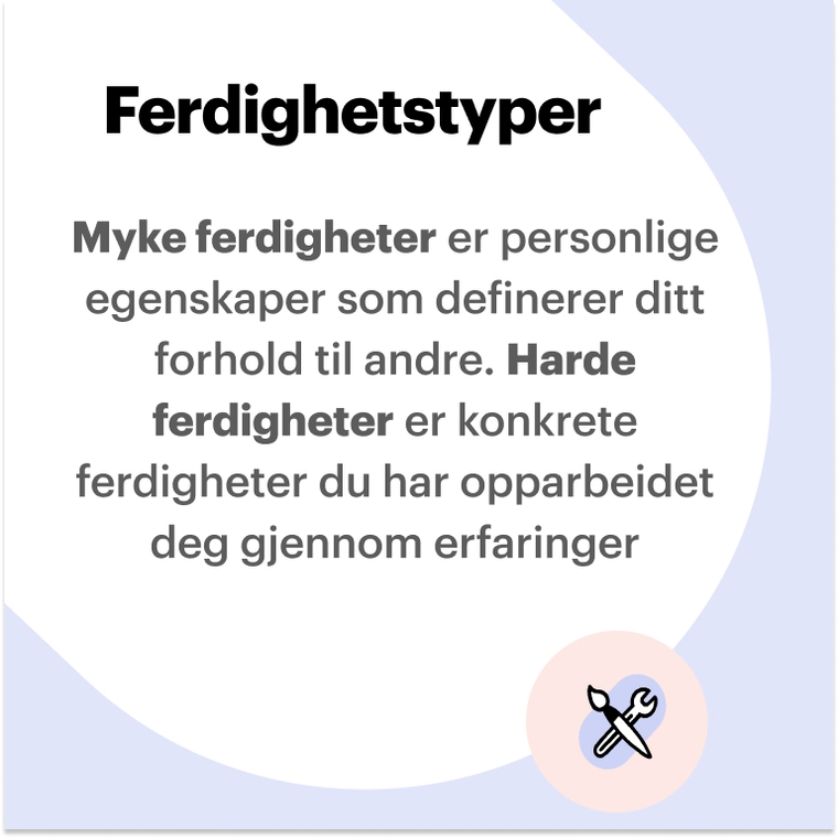 Forklarer ulike typer ferdigheter som du kan ta med på en ferdighetsbasert CV