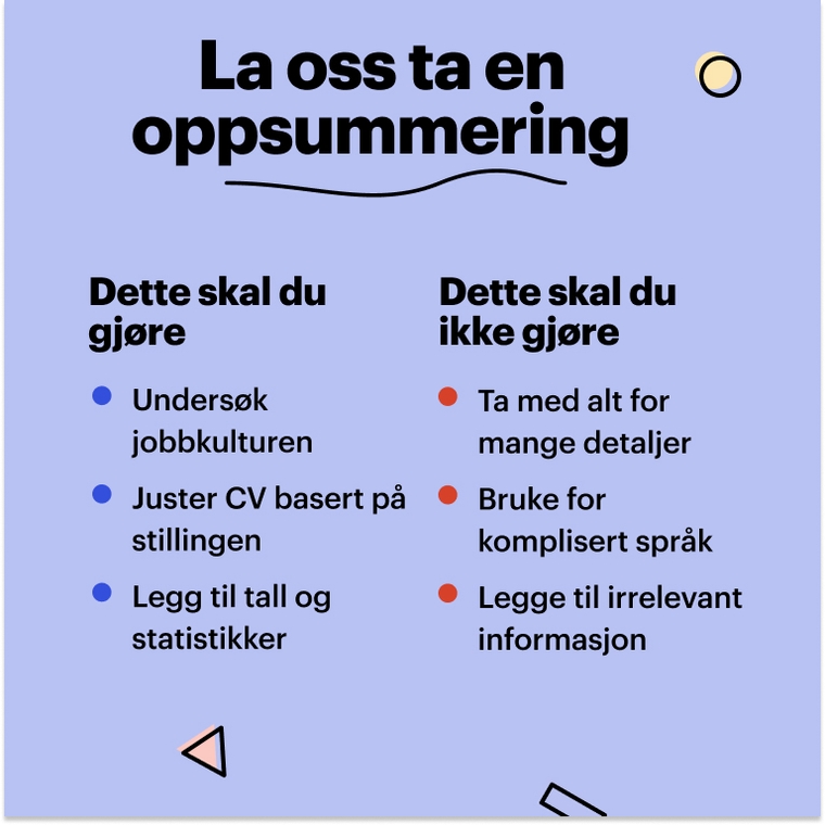 En liste som oppsummerer alle punkter som er viktige på CVen